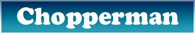 Chopperman
